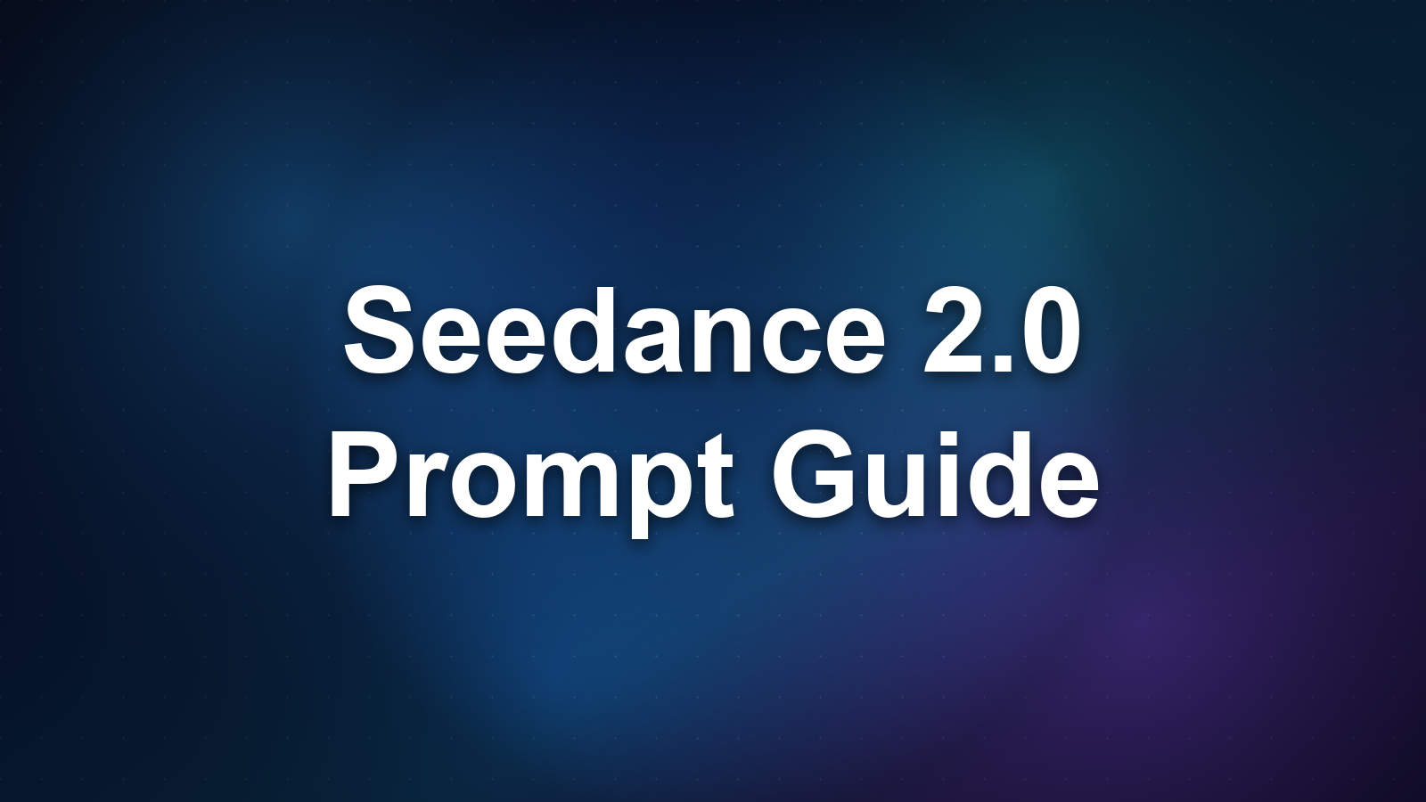 Seedance 2.0 Prompt Guide: How to Write Prompts That Work